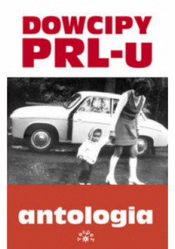 Dowcipy PRL u Antologia