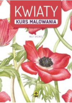 Kwiaty Kurs malowania
