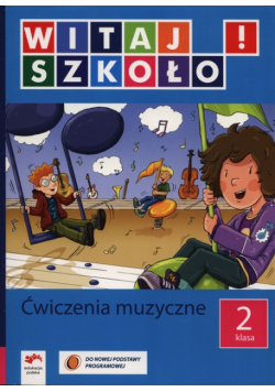 itaj szkoło! 2 Ćwiczenia muzyczne