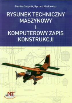 Rysunek techniczny maszynowy i komputerowy zapis konstrukcji
