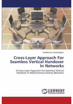 Cross-Layer Approach for Seamless Vertical Handover in Networks
