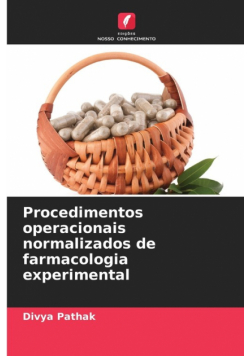 Procedimentos operacionais normalizados de farmacologia experimental