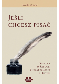 Jeśli chcesz pisać