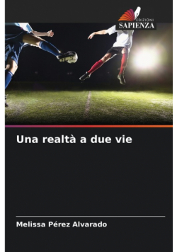 Una realtà a due vie
