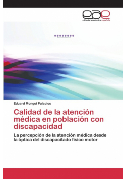 Calidad de la atención médica en población con discapacidad