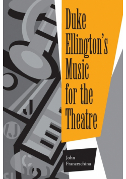 Duke Ellington's Music for the Theatre