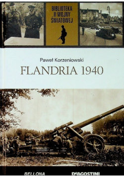 Biblioteka II Wojny Światowej Tom 26 Flandria 1940