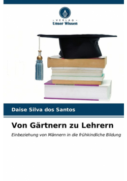 Von Gärtnern zu Lehrern