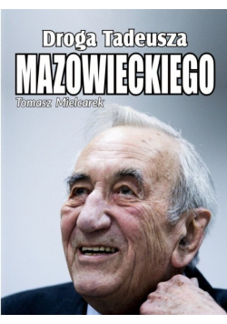 Droga Tadeusza Mazowieckiego