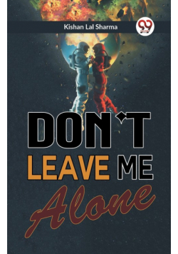 Don't Leave Me Alone