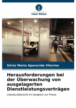 Herausforderungen bei der Überwachung von ausgelagerten Dienstleistungsverträgen