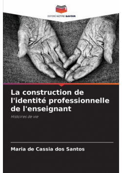 La construction de l'identité professionnelle de l'enseignant