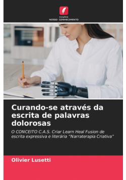 Curando-se através da escrita de palavras dolorosas