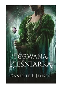 Porwana pieśniarka, nowa