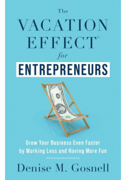 The Vacation Effect® for Entrepreneurs