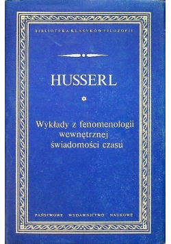 Wykłady z fenomenologii wewnętrznej świadomości czasu