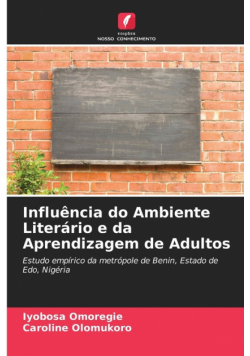 Influência do Ambiente Literário e da Aprendizagem de Adultos