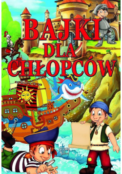 Bajki dla chłopców