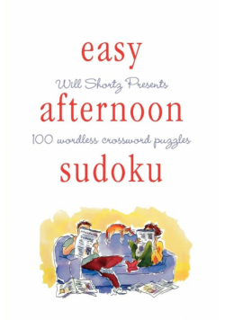 Will Shortz Presents Easy Afternoon Sudoku