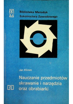 Nauczanie przedmiotów skrawanie i narzędzia oraz obrabiarki