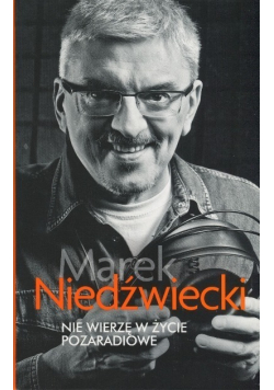 Nie wierzę w życie pozaradiowe