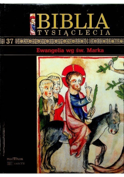Biblia tysiąclecia Tom 37 Ewangelia wg św Marka