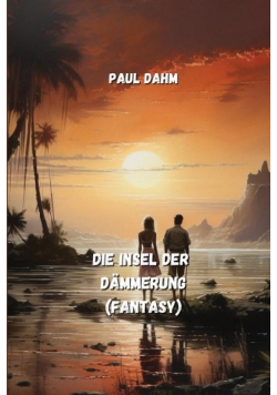 Die Insel  der Dämmerung  (Fantasy)