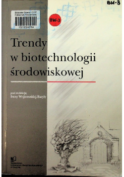 Trendy w biotechnologii środowiskowej
