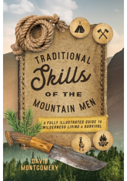 Traditional Skills of the Mountain Men