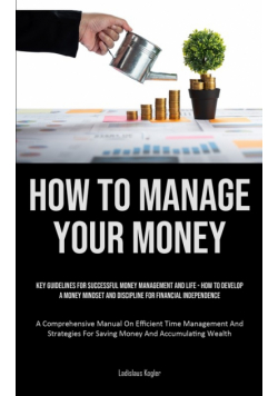 How To Manage Your Money