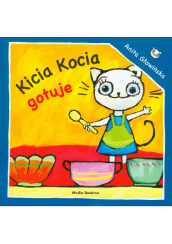 Kicia Kocia gotuje