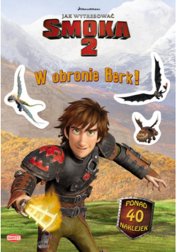 Jak wytresować smoka 2 W obronie Berk!