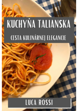 Kuchyňa Talianska