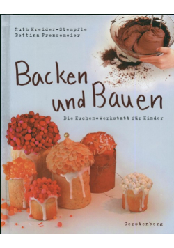 Backen und bauen