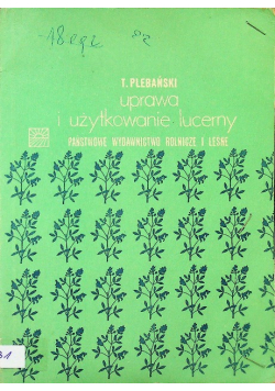 Uprawa i użytkowanie lucerny
