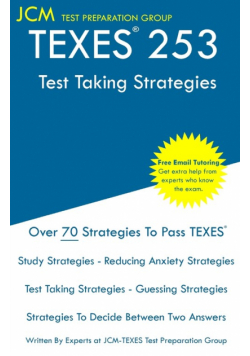 TEXES 253 -  Test Taking Strategies