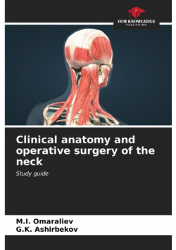 Clinical anatomy and operative surgery of the neck