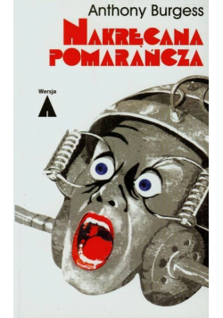 Burgess Anthony - Nakręcana pomarańcza