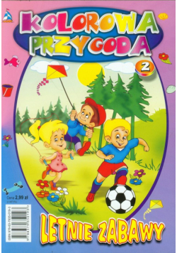 Kolorowa przygoda 2 Letnie zabawy