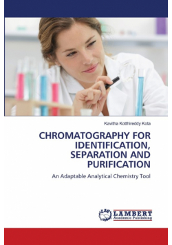Chromatography For Identification, Separation And Purification