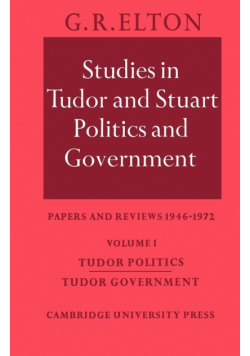 Studies in Tudor and Stuart Politics and Government