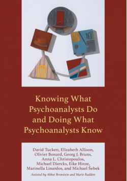 Knowing What Psychoanalysts Do and Doing What Psychoanalysts Know