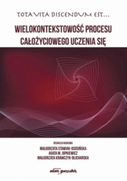 Wielokontekstowość procesu całożyciowego uczenia się