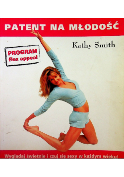 Patent na młodość Kathy Smith