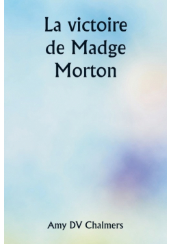 La victoire de Madge Morton