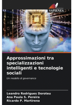 Approssimazioni tra specializzazioni intelligenti e tecnologie sociali