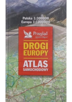 Drogi Europy. Atlas samochodowy