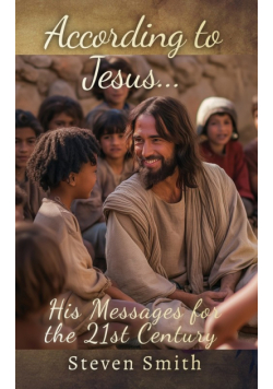 According to Jesus...