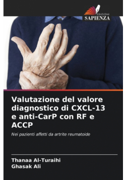 Valutazione del valore diagnostico di CXCL-13 e anti-CarP con RF e ACCP