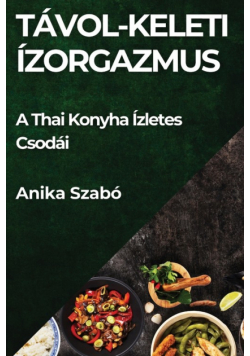 Távol-Keleti Ízorgazmus